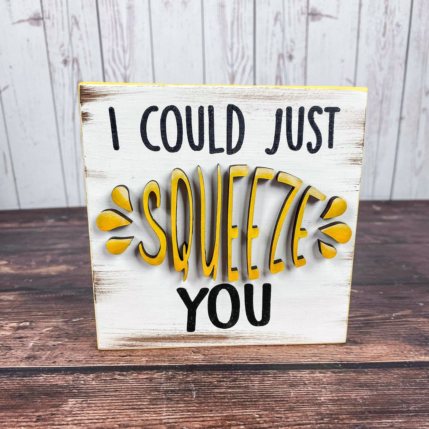 I could just squeeze you - Lemon Home Sign - Lemon Home Decor Signs