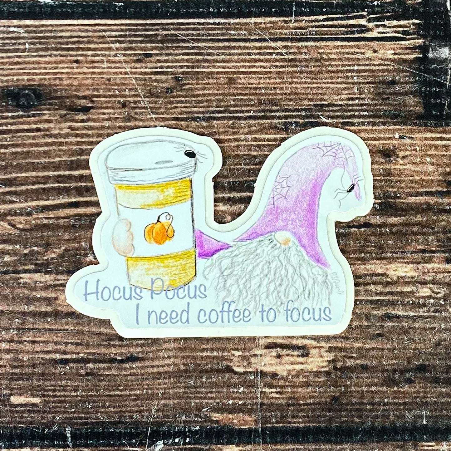 Hocus Pocus I need coffee to focus sticker