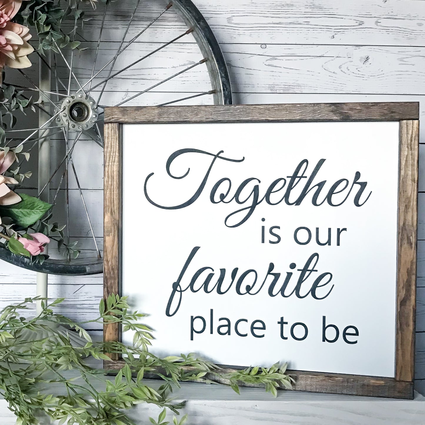 Together is our favorite place to be