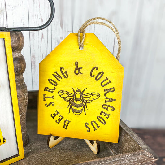 Bee Strong and Courageous Tag