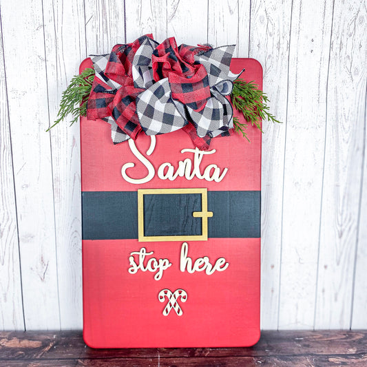Santa Stop Here Wooden Sign