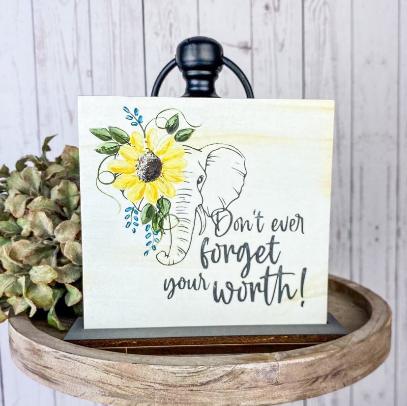 Don't Ever Forget Your Worth Print