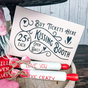 Kissing Booth Valentine sign