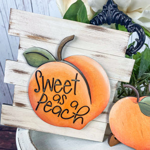 Sweet as a Peach 3D sign