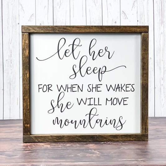 Let her sleep