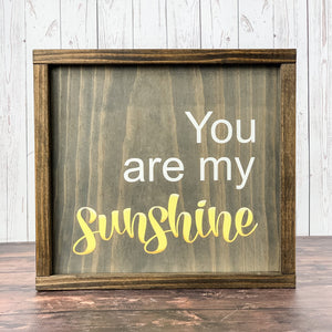 You are my sunshine