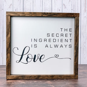 The Secret Ingredient is Always Love