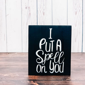 I put a spell on you Halloween sign