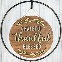 Load image into Gallery viewer, Grateful thankful blessed sign
