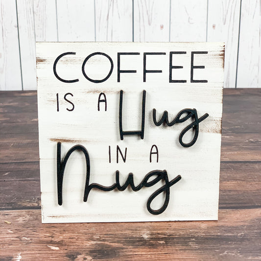 Coffee tiered tray decor - Coffee sign decor - Hug in a mug