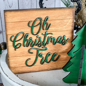 Oh Christmas Tree 3D sign