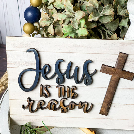 Jesus is the reason