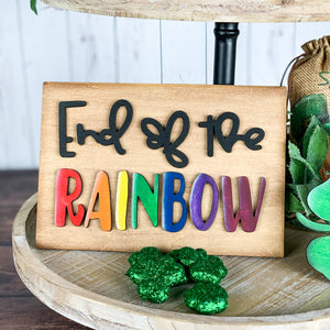End of the Rainbow St. Patty's day sign