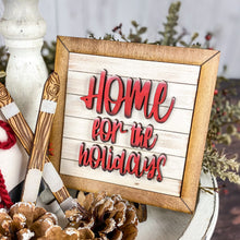 Load image into Gallery viewer, Interchangeable Brr and Home for the Holidays Sign
