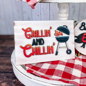 Grillin' and Chillin' 3D Sign