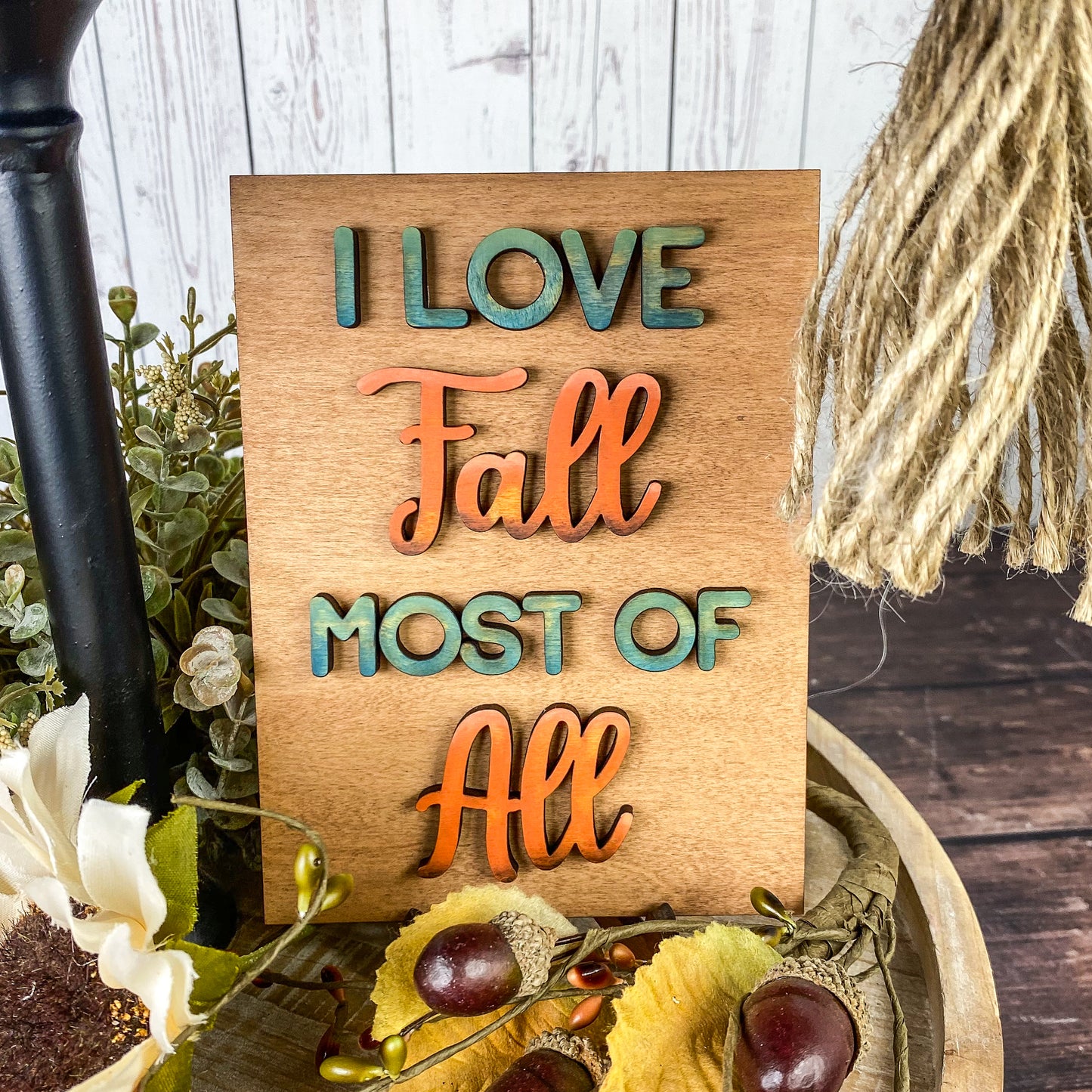 I Love Fall Most of All Sign