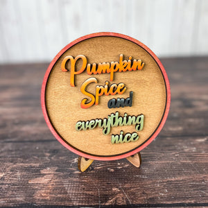 Pumpkin Spice and Everything Nice
