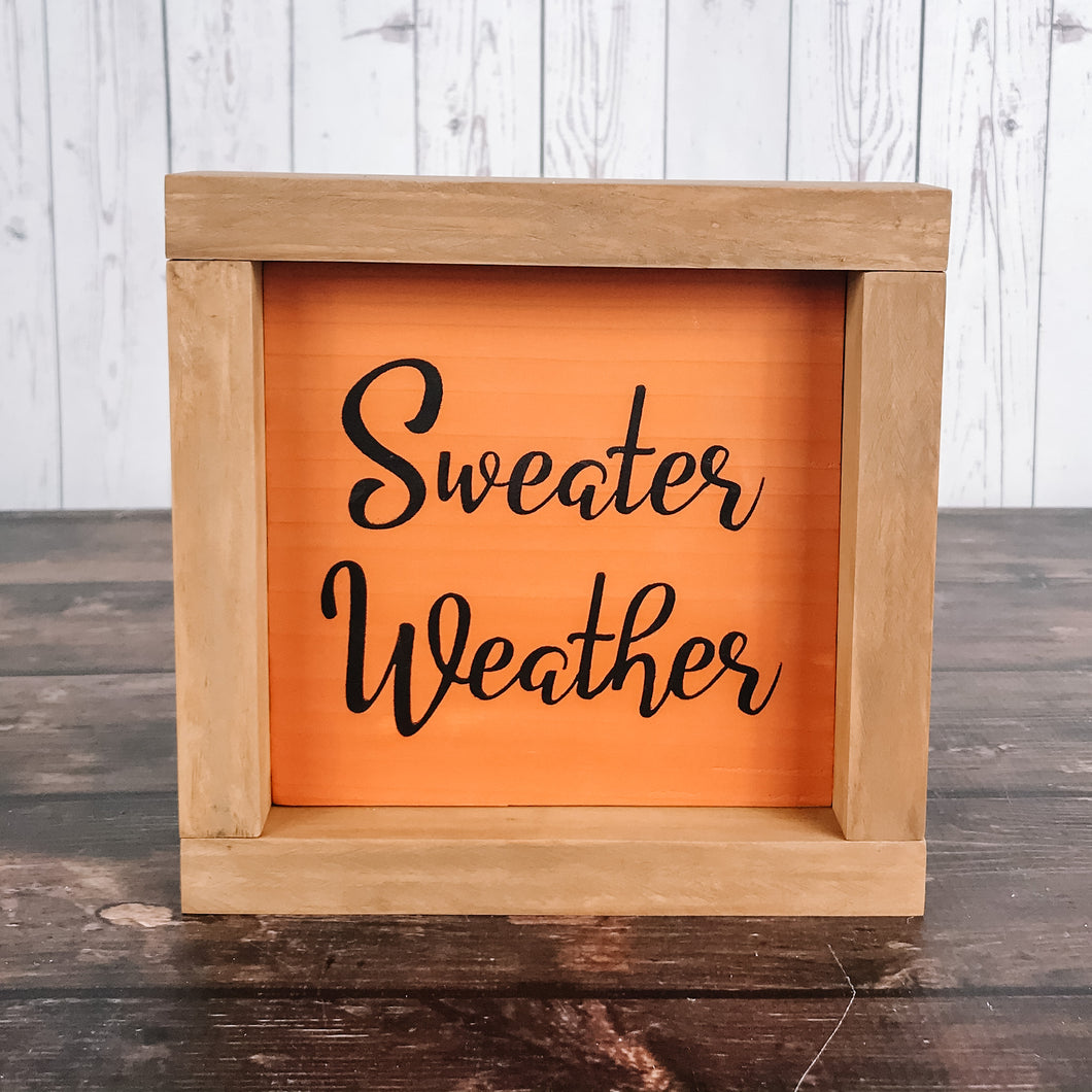 Sweater weather framed wood sign