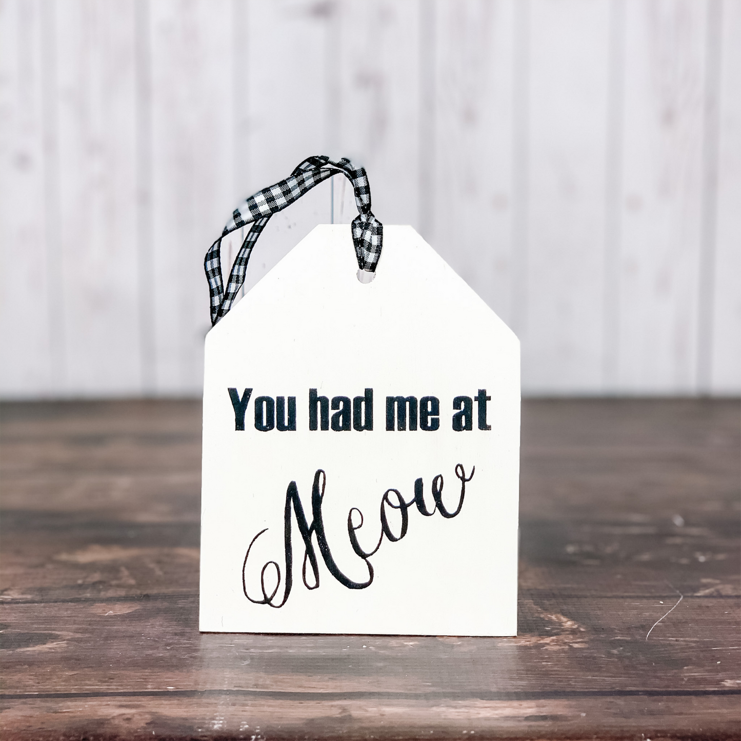 You had me at Meow Tag